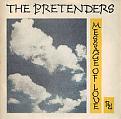 Click image for larger version

Name:	pretenders-message-of-love-real-s.jpg
Views:	134
Size:	14.3 KB
ID:	262153
